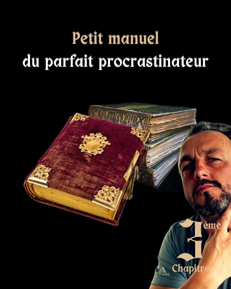 Nicolas Van Caemerbeke, pensif, la main au menton, à côté de vieux livres reliés, sous le titre « Petit manuel du parfait procrastinateur », 3e chapitre.